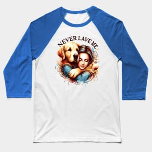 Embrace Between Woman and Dog Baseball T-Shirt